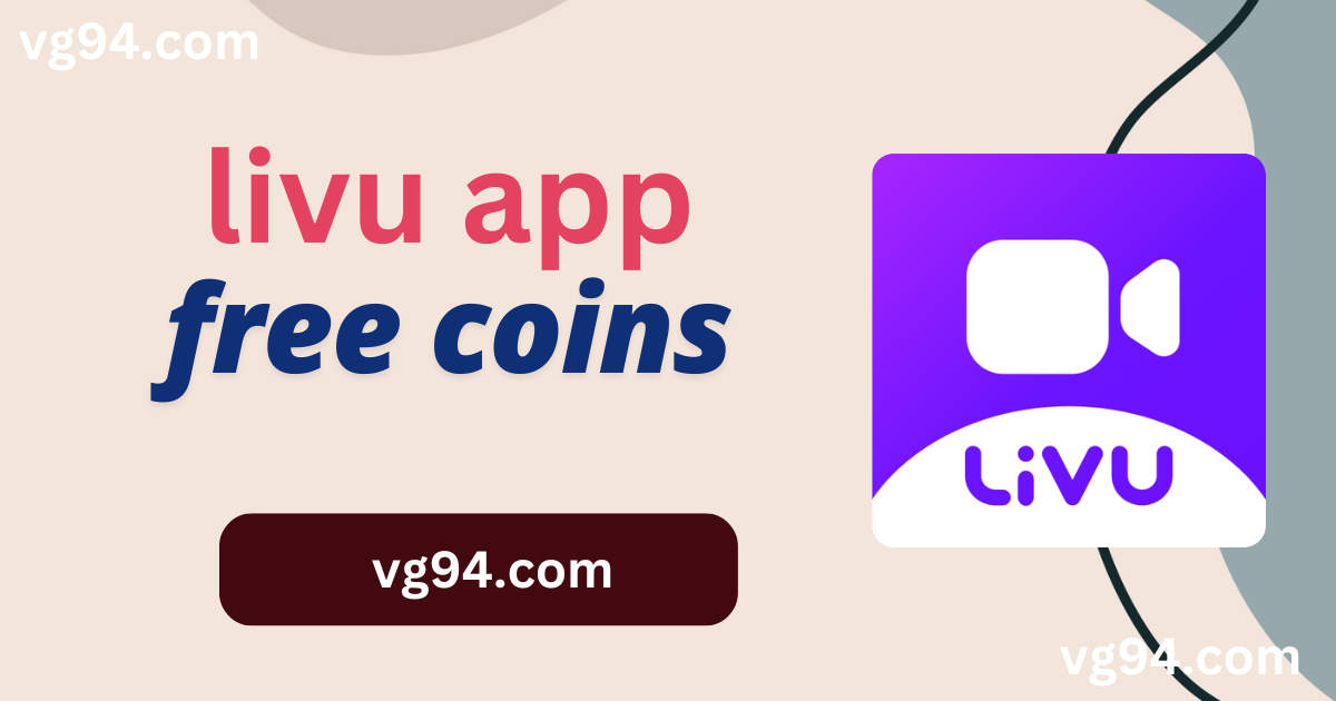 How to Get Free Coins in LivU App