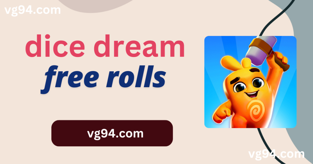 Dice Dreams free rolls